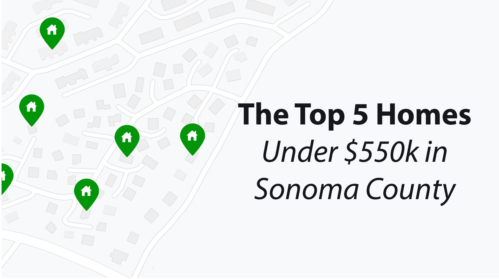 top-5-homes-under-550k-in-sonoma-co